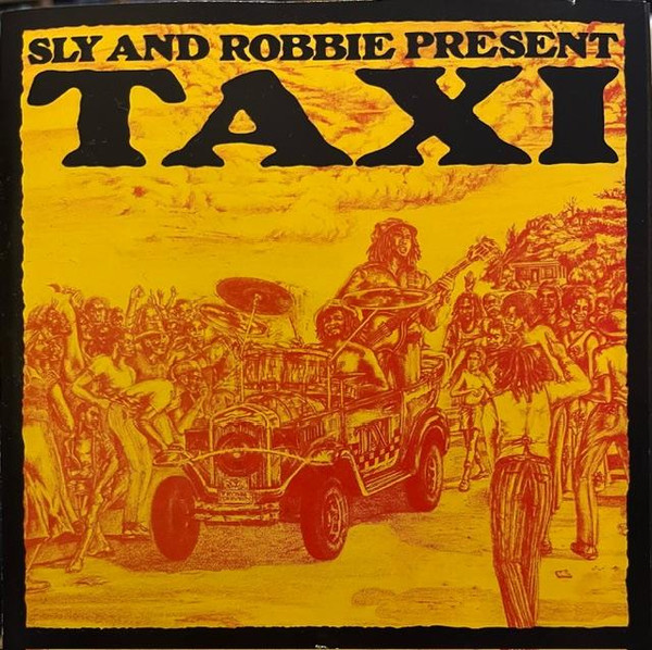 Sly & Robbie: Sly and Robbie Present Taxi (1981)